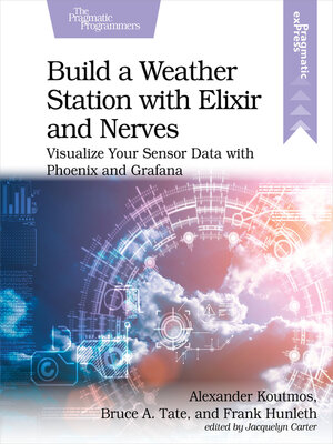 cover image of Build a Weather Station with Elixir and Nerves